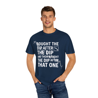 I Bought the Dip T-Shirt